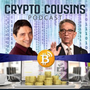 The Crypto Cousins Podcast